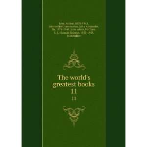  The worlds greatest books. 11 Arthur, 1875 1943, joint 