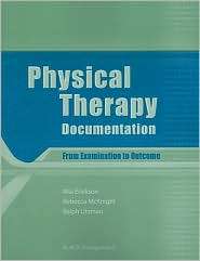 Physical Therapy Documentation From Examination to Outcome 
