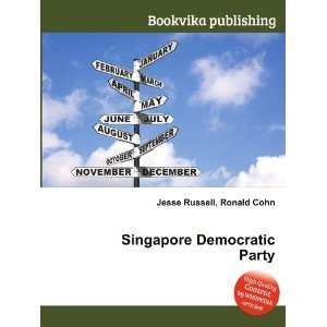  Singapore Democratic Party Ronald Cohn Jesse Russell 