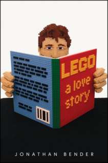   LEGO A Love Story by Jonathan Bender, Wiley, John 