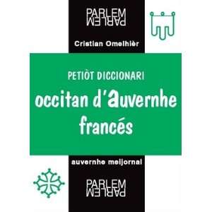   petit dictionnaire occitan dAuvergne français (9782914662086) Books