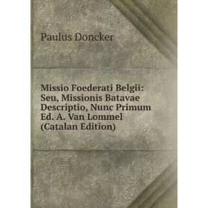   Ed. A. Van Lommel (Catalan Edition) Paulus Doncker  Books