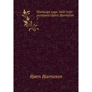   ¶ hefir prentunar BjÃ¶rn Bjarnason . 1 BjÃ¸rn Bjarnason Books