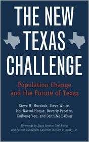 The New Texas Challenge Population Change and the Future of Texas 