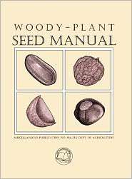 Woody Plant Seed Manual, (1930665636), U.S. Department of Agriculture 