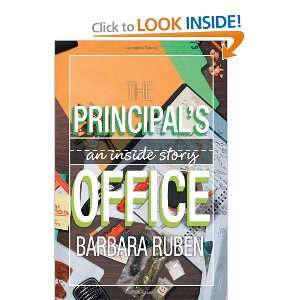   Principals Office An Inside Story [Paperback] Barbara Ruben Books