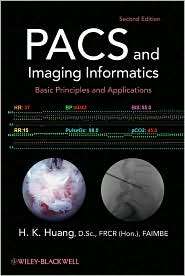 PACS and Imaging Informatics Basic Principles and Applications 