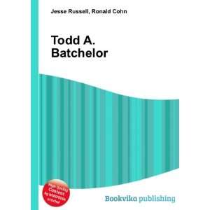  Todd A. Batchelor Ronald Cohn Jesse Russell Books