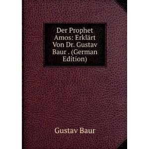   Dr. Gustav Baur . (German Edition) (9785874764890) Gustav Baur Books