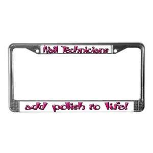  Nail Technicians Polish License Plate Frame by  