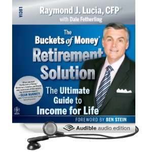 The Buckets of Money Retirement Solution The Ultimate Guide to Income 