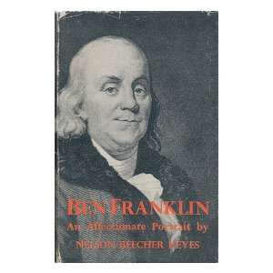    Ben Franklin An Affectionate Portrait Nelson Beecher Keyes Books