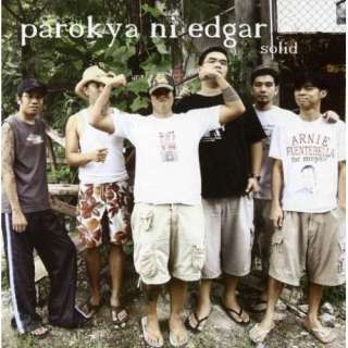  Solid Parokya Ni Edgar