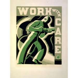  1936 poster Work with care
