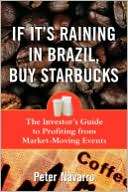 If Its Raining In Brazil, Buy Peter Navarro