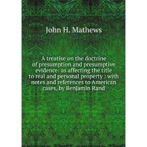  to American cases, by Benjamin Rand. John H. Mathews Books