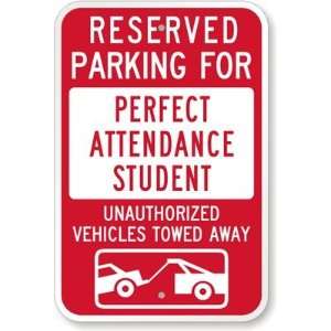  Reserved Parking For Perfect Attendance Student 