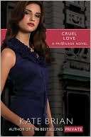 Cruel Love (Privilege Series Kate Brian