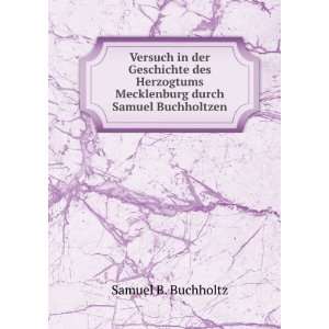   Mecklenburg durch Samuel Buchholtzen Samuel B. Buchholtz Books