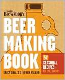 Brooklyn Brew Shops Beer Making Book 52 Seasonal Recipes for Small 