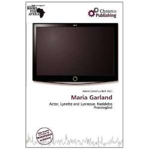 Maria Garland Adam Cornelius Bert 9786138495635  Books