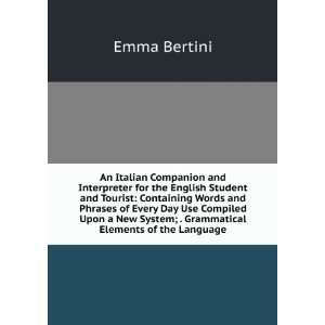   System; . Grammatical Elements of the Language Emma Bertini Books