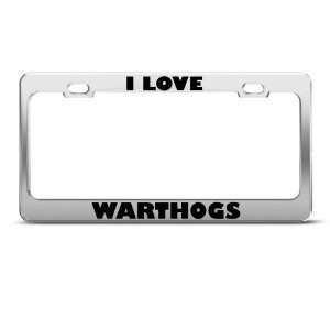 Love Warthogs Warthog Animal license plate frame Stainless Metal Tag 