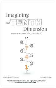 Imagining The Tenth Dimension, (1425167047), Rob Bryanton, Textbooks 