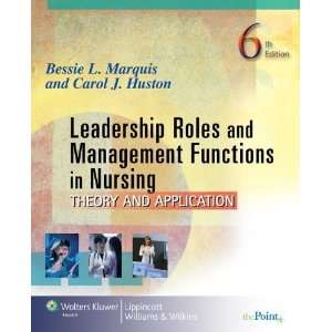  By Bessie L. Marquis, Carol J. Huston Leadership Roles 