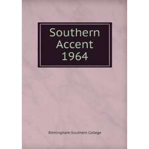  Southern Accent. 1964 Birmingham Southern College Books