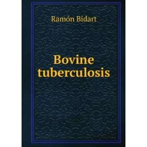 Bovine tuberculosis RamÃ³n Bidart  Books
