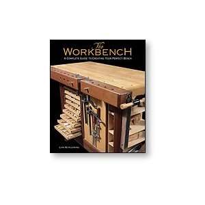  THE WORKBENCH BY LON SCHLEINING