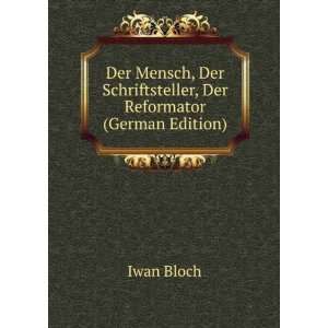   , Der Reformator (German Edition) (9785874936303) Iwan Bloch Books