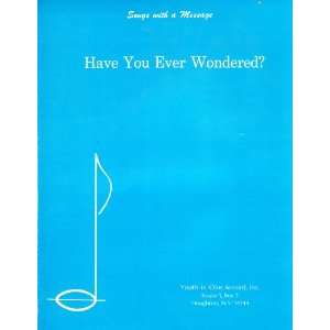  Have You Ever Wondered? C. J. Skeele, C. R. Mack Books