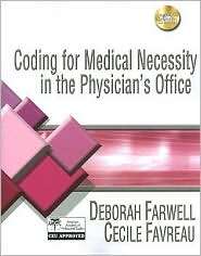Coding for Medical Necessity in the Physicians Office, (1418050210 