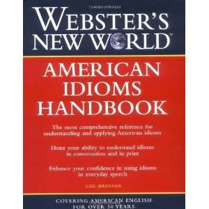   New World American Idioms Handbook [Paperback] Gail Brenner Books