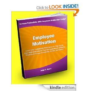 Employee Motivation; Learn How To Motivate Employees In this Guide 