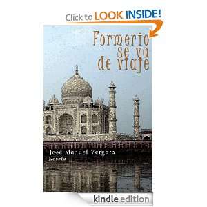 Formerio se va de viaje (Spanish Edition) Jose Manuel Vergara Diez 
