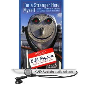   Stranger Here Myself (Audible Audio Edition) Bill Bryson Books