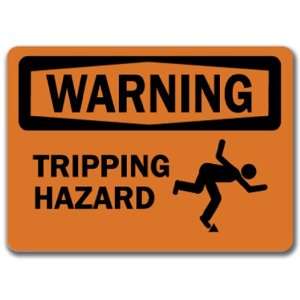  Caution Sign   Tripping Hazard   10 x 14 OSHA Safety 