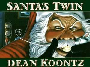 Santas Twin by Dean Koontz 1996, Hardcover  