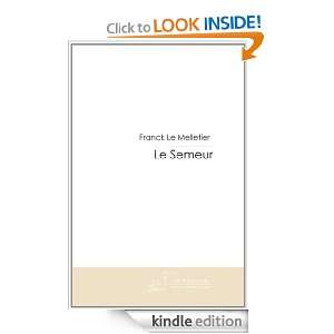 LE SEMEUR (French Edition) Franck Le melletier  Kindle 