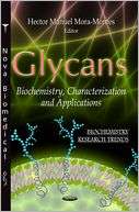 Glycans  Biochemistry, Characterization and Applications