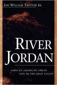 River Jordan, (0813109507), Joe William Trotter Jr., Textbooks 