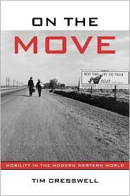 On The Move, (0415952565), Tim Cresswell, Textbooks   