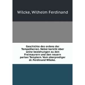   oberprediger dr. Ferdinand Wileke. Wilhelm Ferdinand Wilcke Books