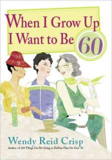   Be 60 by Wendy Crisp, Penguin Group US  NOOK Book (eBook), Hardcover