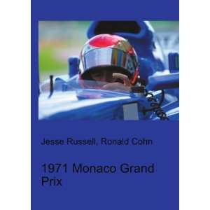  1971 Monaco Grand Prix Ronald Cohn Jesse Russell Books
