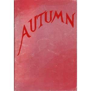 Autumn Poems, Songs, Stories Collected By Kindergarten Teachers From 