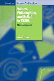 Values, Philosophies, and Beliefs in TESOL Making a Statement 